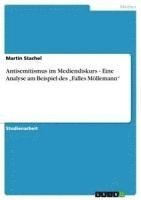 bokomslag Antisemitismus Im Mediendiskurs - Eine Analyse Am Beispiel Des Falles M Llemann'