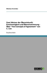 bokomslag Zwei Weisen der Übereinkunft: Einstimmigkeit und Übereinstimmung - Über "Two Concepts of Agreement" von C. List