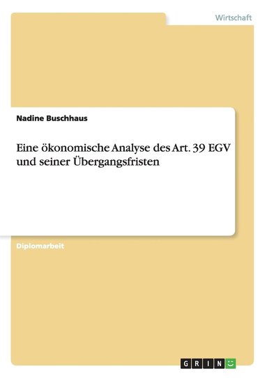 bokomslag Eine  Konomische Analyse Des Art. 39 Egv