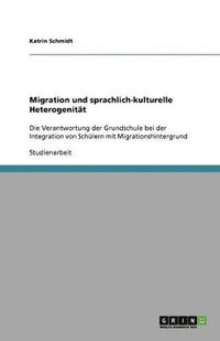 bokomslag Migration und sprachlich-kulturelle Heterogenitt