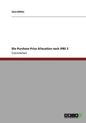 bokomslag Die Purchase Price Allocation nach IFRS 3