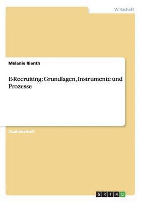 bokomslag E-Recruiting: Grundlagen, Instrumente und Prozesse