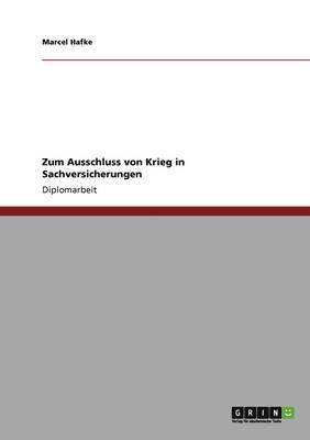 bokomslag Zum Ausschluss von Krieg in Sachversicherungen