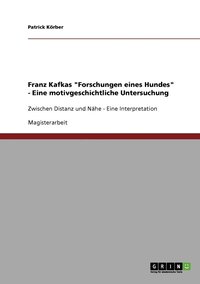 bokomslag Franz Kafkas 'Forschungen eines Hundes' - Eine motivgeschichtliche Untersuchung