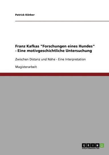 bokomslag Franz Kafkas "Forschungen eines Hundes" - Eine motivgeschichtliche Untersuchung
