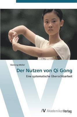 Der Nutzen von Qi Gong 1