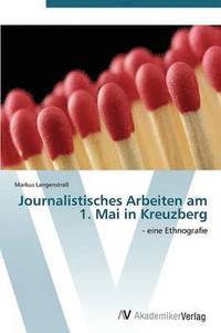 bokomslag Journalistisches Arbeiten Am 1. Mai in Kreuzberg
