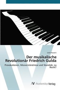 bokomslag Der musikalische Revolutionr Friedrich Gulda