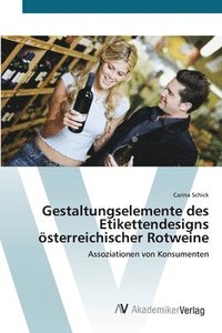 bokomslag Gestaltungselemente des Etikettendesigns sterreichischer Rotweine