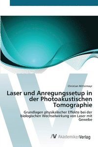 bokomslag Laser und Anregungssetup in der Photoakustischen Tomographie