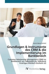 bokomslag Grundlagen & Instrumente des CRM & die Implementierung im Bankbereich