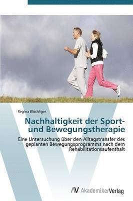 Nachhaltigkeit der Sport- und Bewegungstherapie 1