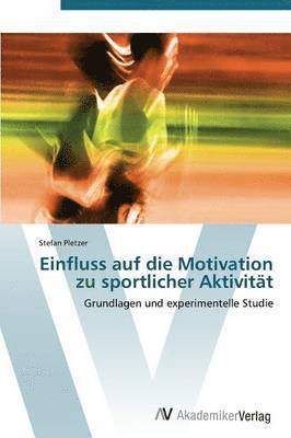 bokomslag Einfluss auf die Motivation zu sportlicher Aktivitt