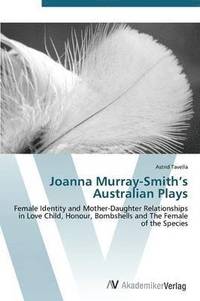 bokomslag Joanna Murray-Smith's Australian Plays