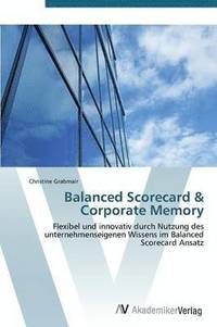 bokomslag Balanced Scorecard & Corporate Memory