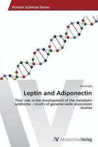 bokomslag Leptin and Adiponectin