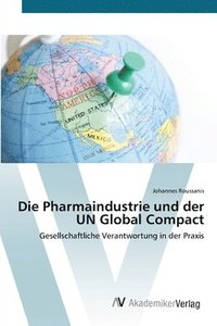 bokomslag Die Pharmaindustrie und der UN Global Compact