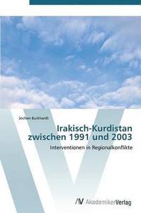 bokomslag Irakisch-Kurdistan zwischen 1991 und 2003