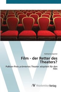 bokomslag Film - der Retter des Theaters?