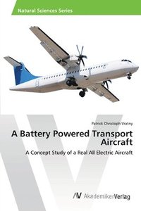 bokomslag A Battery Powered Transport Aircraft