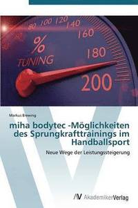 bokomslag Miha Bodytec -Moglichkeiten Des Sprungkrafttrainings Im Handballsport