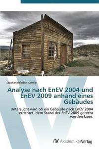 bokomslag Analyse nach EnEV 2004 und EnEV 2009 anhand eines Gebudes