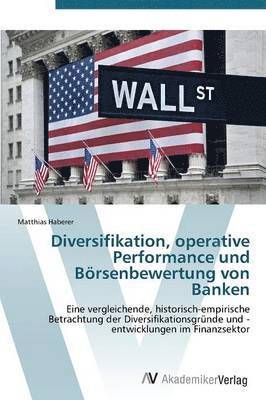 bokomslag Diversifikation, Operative Performance Und Borsenbewertung Von Banken