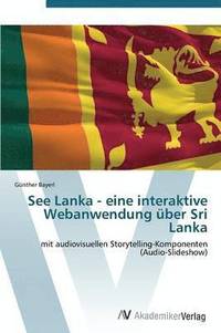 bokomslag See Lanka - eine interaktive Webanwendung ber Sri Lanka