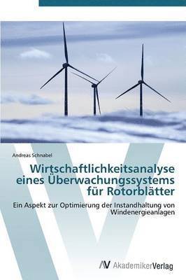 bokomslag Wirtschaftlichkeitsanalyse eines berwachungssystems fr Rotorbltter