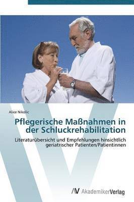 Pflegerische Manahmen in der Schluckrehabilitation 1