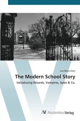 The Modern School Story 1