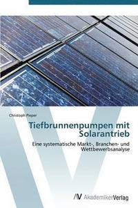 bokomslag Tiefbrunnenpumpen mit Solarantrieb