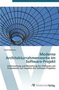 bokomslag Moderne Architekturrahmenwerke im Software-Projekt
