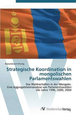Strategische Koordination in mongolischen Parlamentswahlen 1