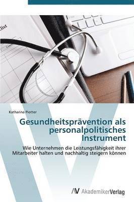 bokomslag Gesundheitspravention ALS Personalpolitisches Instrument