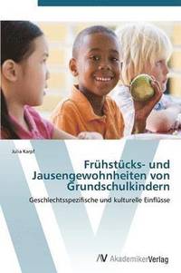 bokomslag Frhstcks- und Jausengewohnheiten von Grundschulkindern