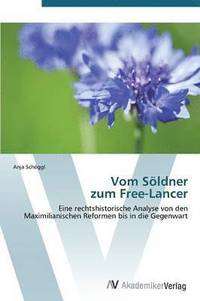 bokomslag Vom Soldner Zum Free-Lancer