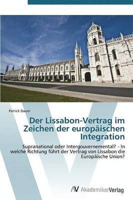 Der Lissabon-Vertrag im Zeichen der europischen Integration 1