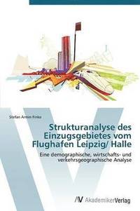 bokomslag Strukturanalyse des Einzugsgebietes vom Flughafen Leipzig/ Halle