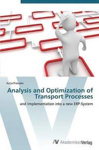 bokomslag Analysis and Optimization of Transport Processes