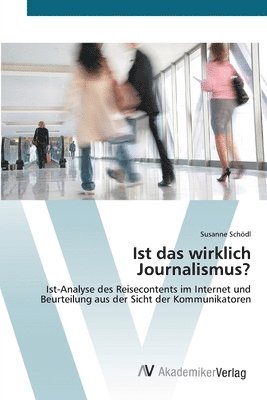 Ist das wirklich Journalismus? 1