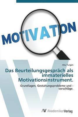 bokomslag Das Beurteilungsgesprch als immaterielles Motivationsinstrument.