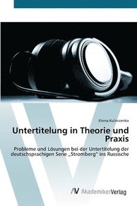 bokomslag Untertitelung in Theorie und Praxis