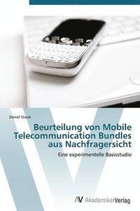 bokomslag Beurteilung Von Mobile Telecommunication Bundles Aus Nachfragersicht