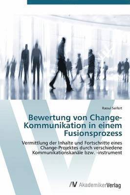 bokomslag Bewertung von Change-Kommunikation in einem Fusionsprozess