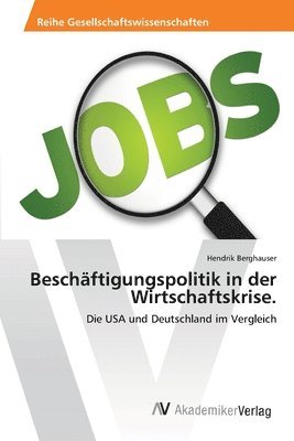Beschftigungspolitik in der Wirtschaftskrise. 1
