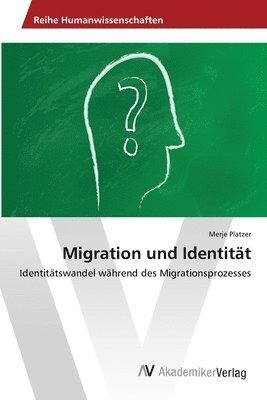 bokomslag Migration und Identitt
