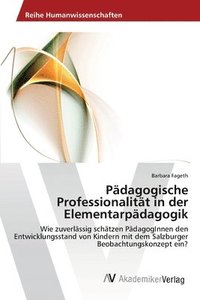 bokomslag Pdagogische Professionalitt in der Elementarpdagogik