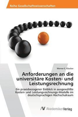 Anforderungen an die universitre Kosten- und Leistungsrechnung 1