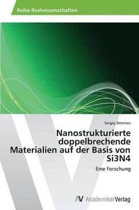 bokomslag Nanostrukturierte Doppelbrechende Materialien Auf Der Basis Von Si3n4